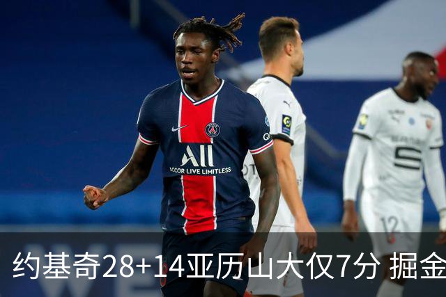 约基奇28+14亚历山大仅7分 掘金大胜雷霆3连胜